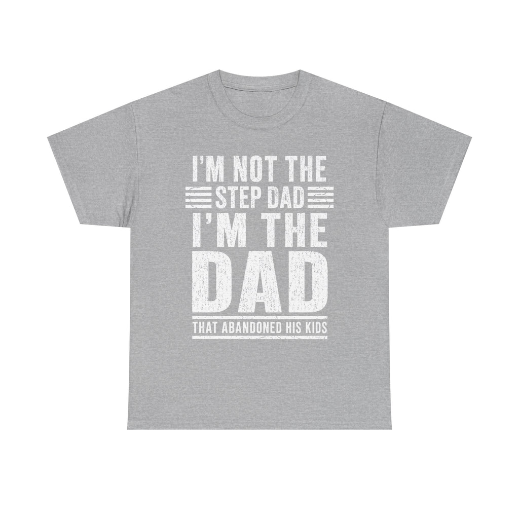 I’m Not the Step Dad, I’m the Dad that Abandoned His Kids