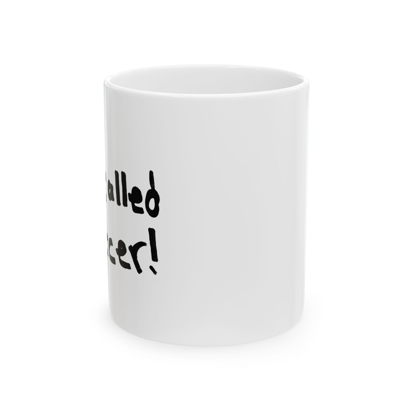 It's Called Soccer! Coffee Mug (11oz & 15oz)