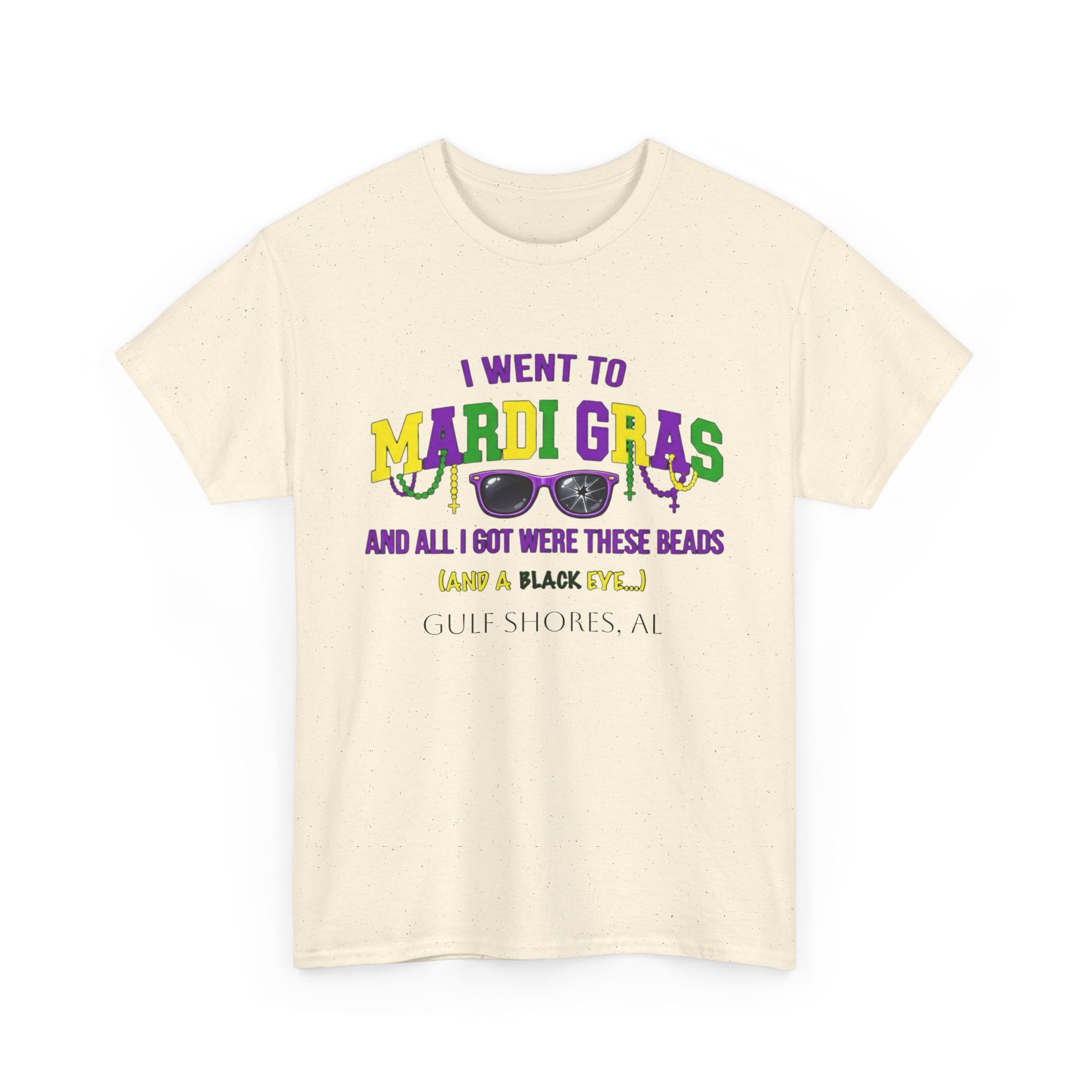 Mardi Gras T-Shirt – "I Went to Mardi Gras and All I Got Were These Beads" Parade Tee