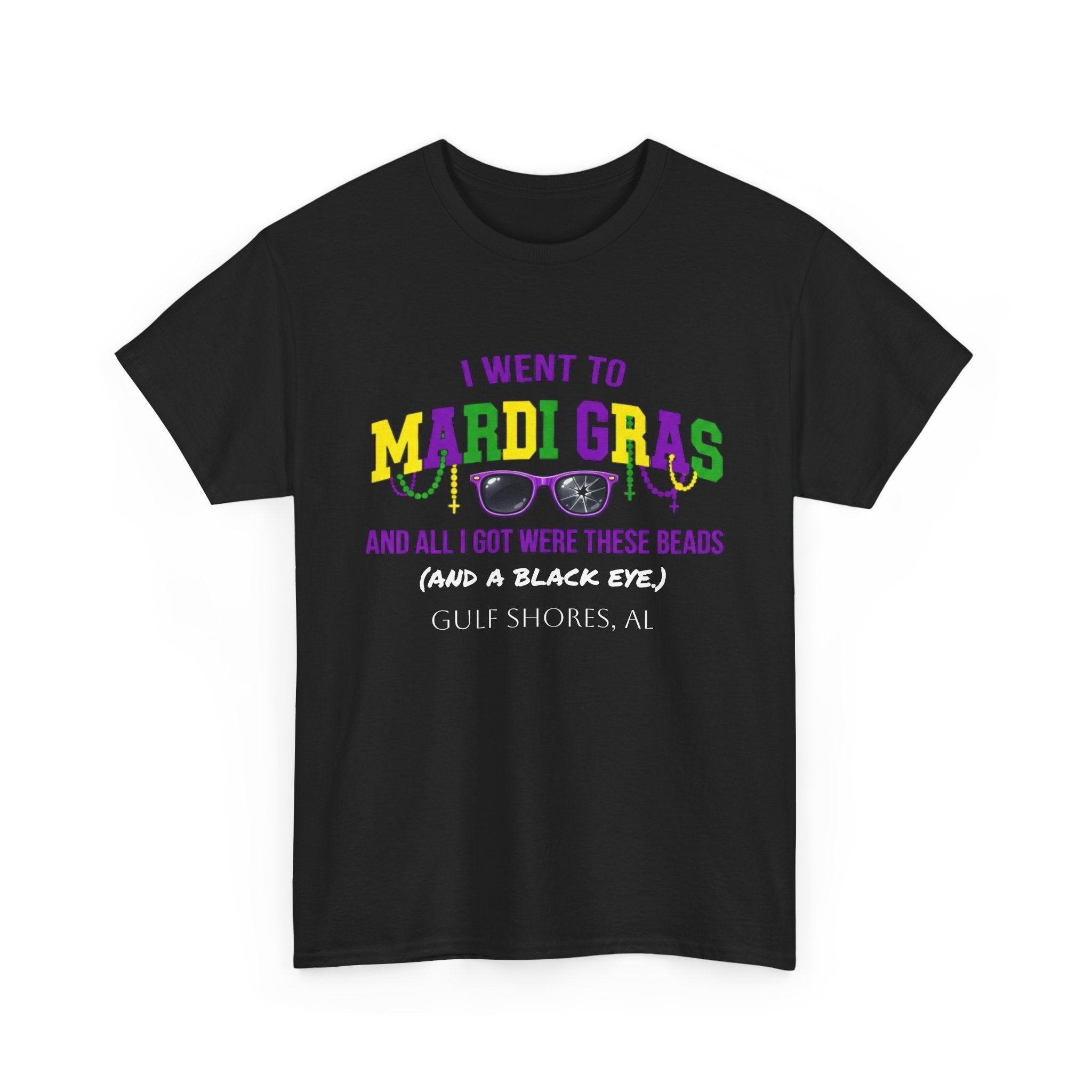 Mardi Gras T-Shirt – "I Went to Mardi Gras and All I Got Were These Beads" Parade Tee