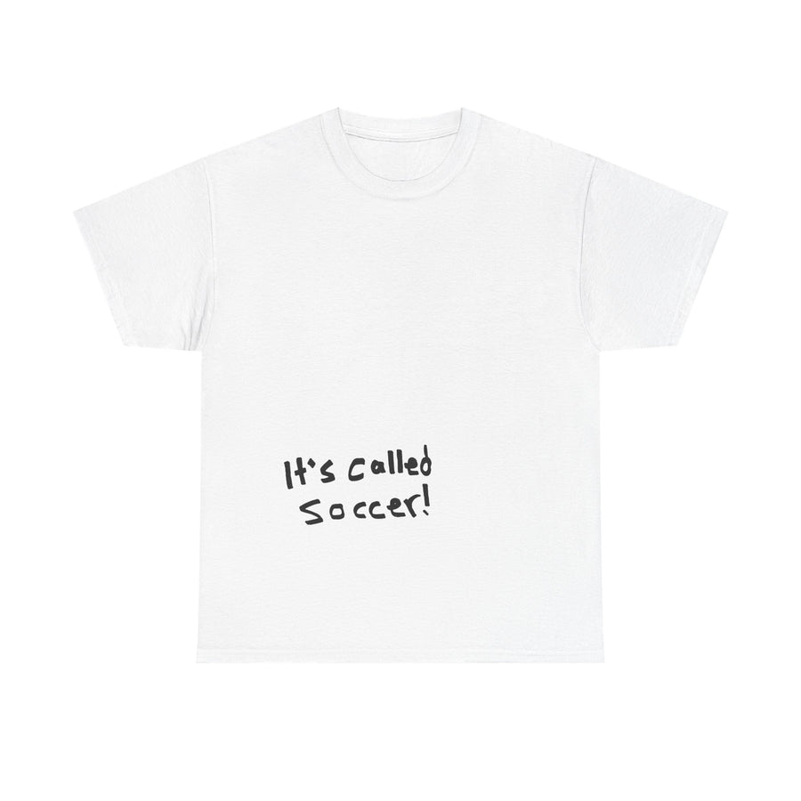 It's Called Soccer! Minimalist Text T-Shirt