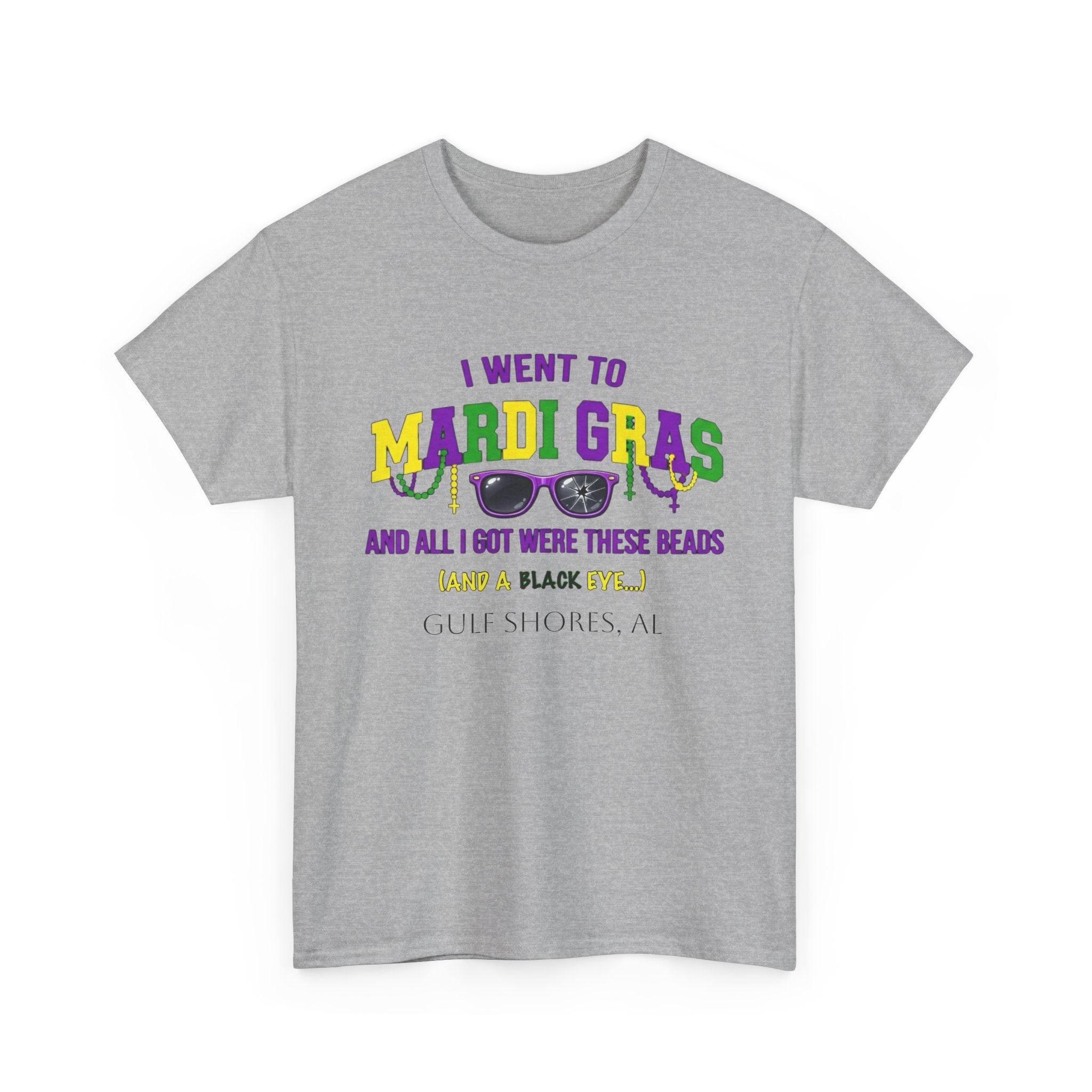 Mardi Gras T-Shirt – "I Went to Mardi Gras and All I Got Were These Beads" Parade Tee