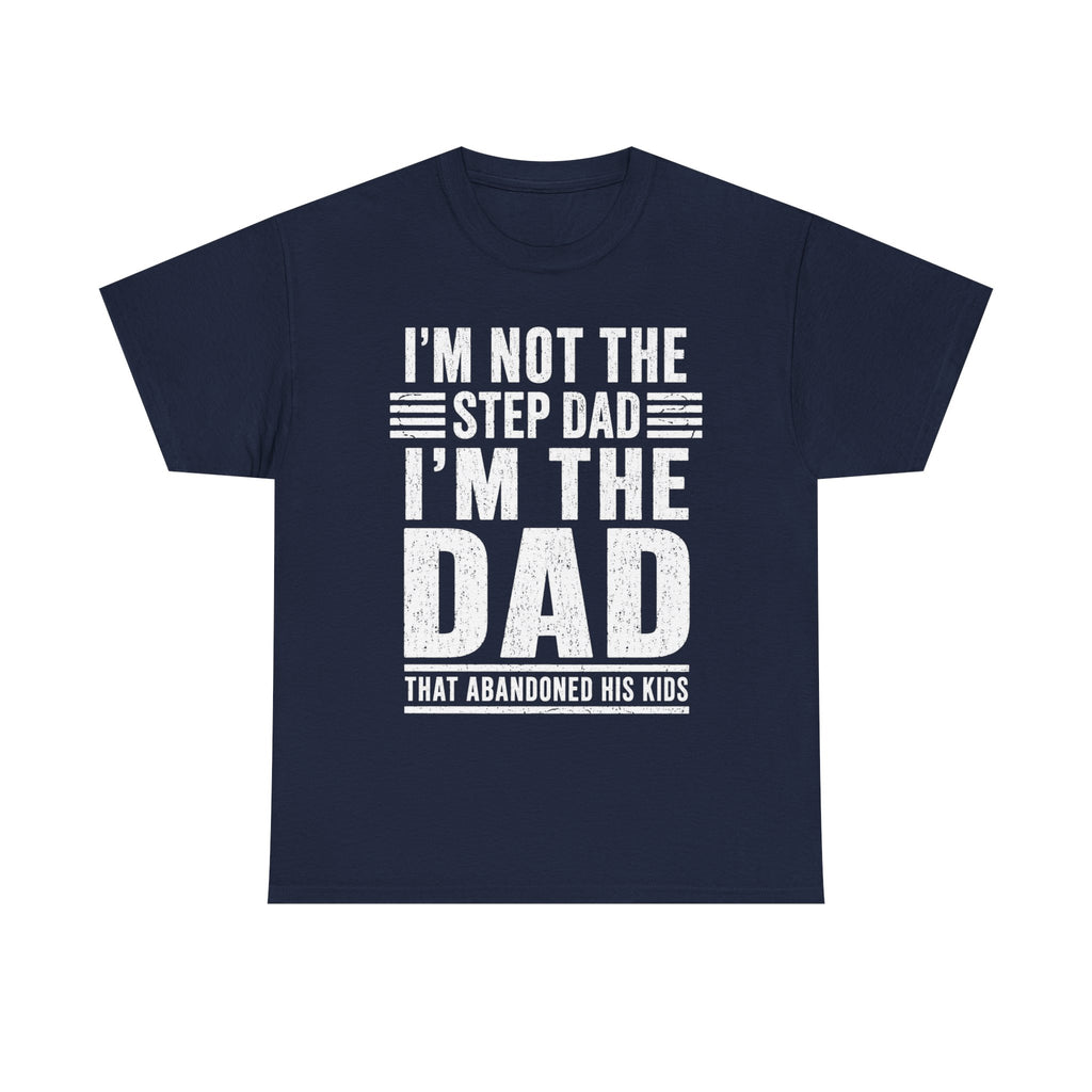 I’m Not the Step Dad, I’m the Dad that Abandoned His Kids