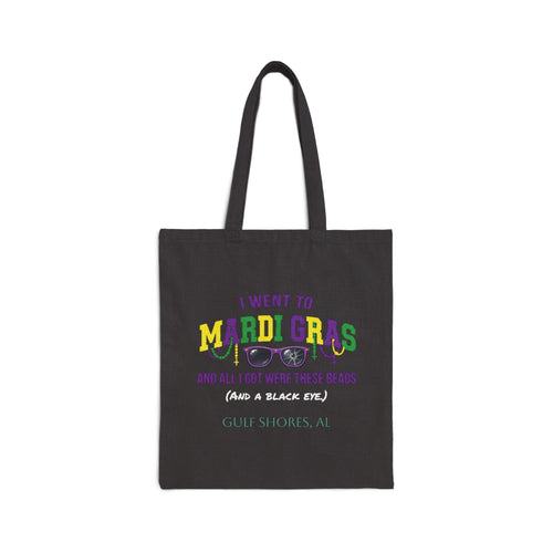 Mardi Gras Tote Bag — “I Went to Mardi Gras and All I Got Were These Beads” locAL Cotton Canvas Shopper