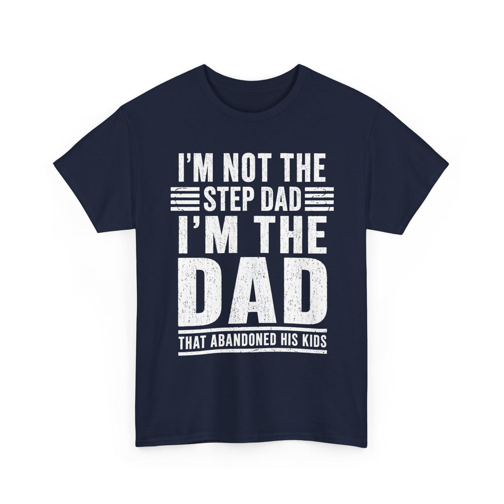 I’m Not the Step Dad, I’m the Dad that Abandoned His Kids