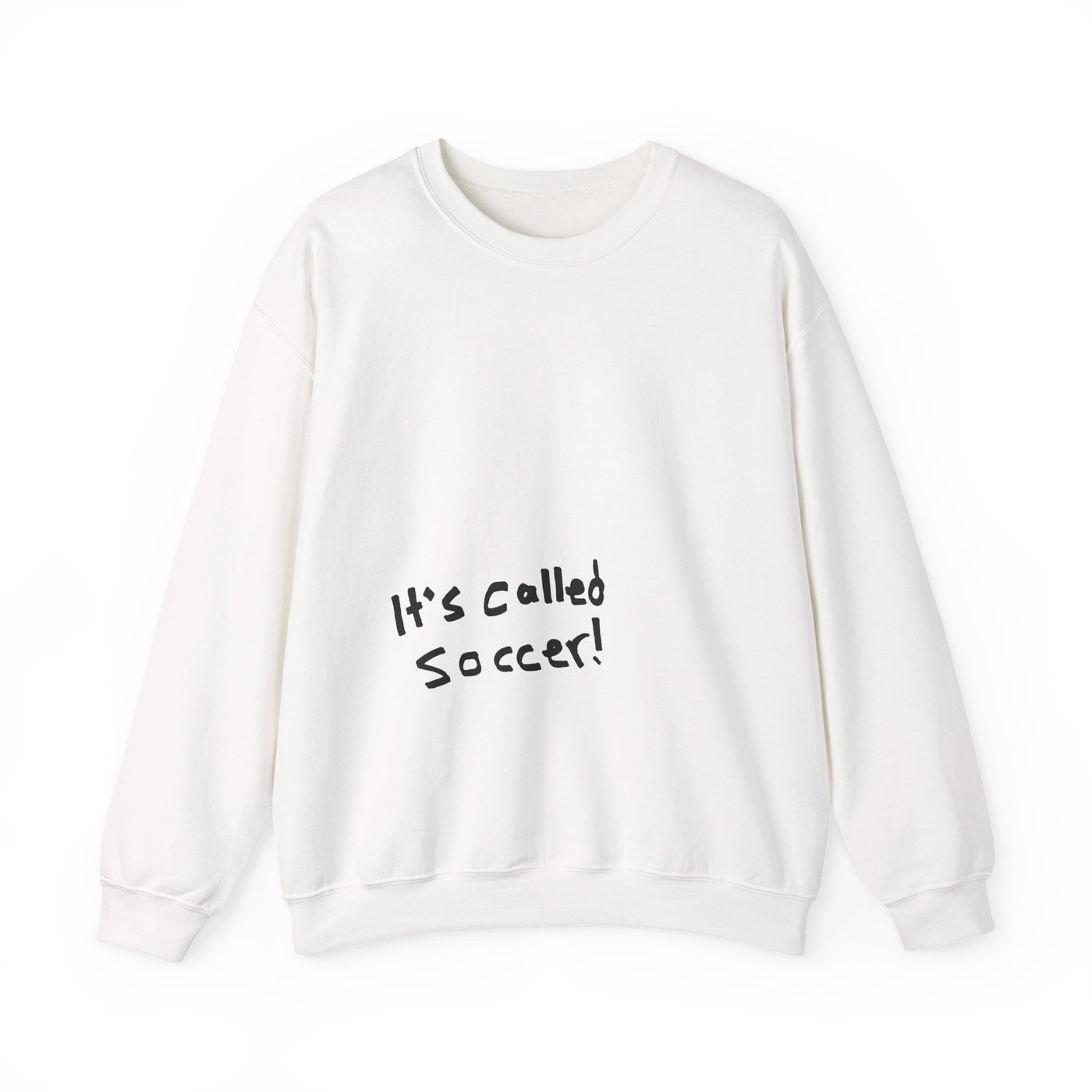 It's Called Soccer! Minimalist Text Crewneck Sweatshirt