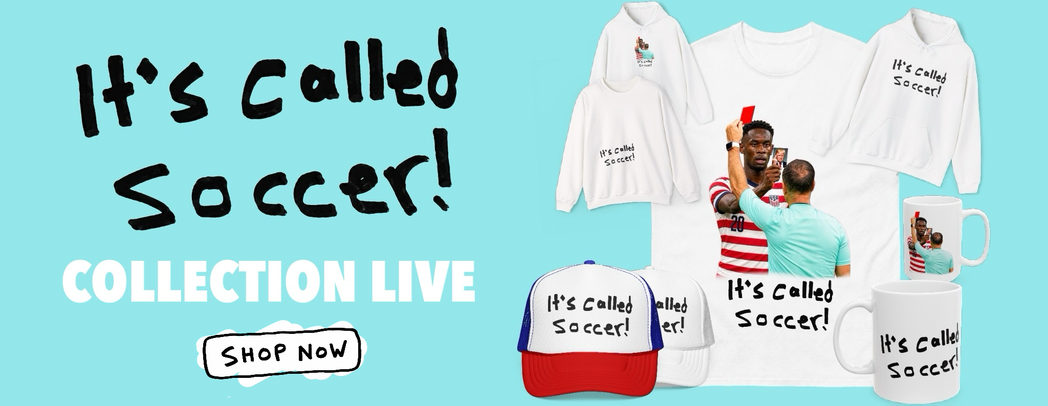 It's Called Soccer collection live